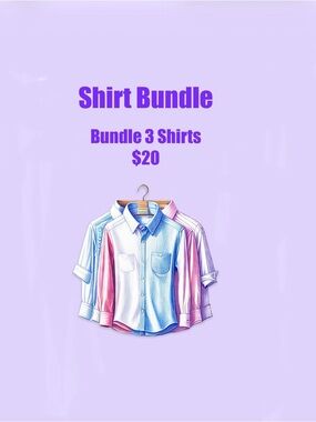 3 Shirts Bundle $20